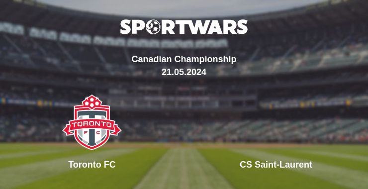 Where to watch the match Toronto FC - CS Saint-Laurent