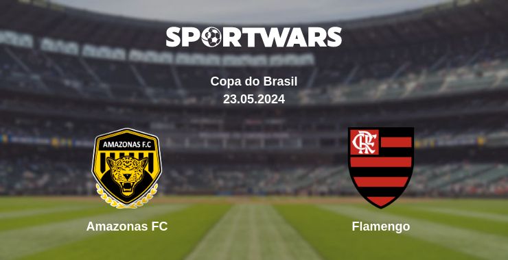 Where to watch the match Amazonas FC - Flamengo