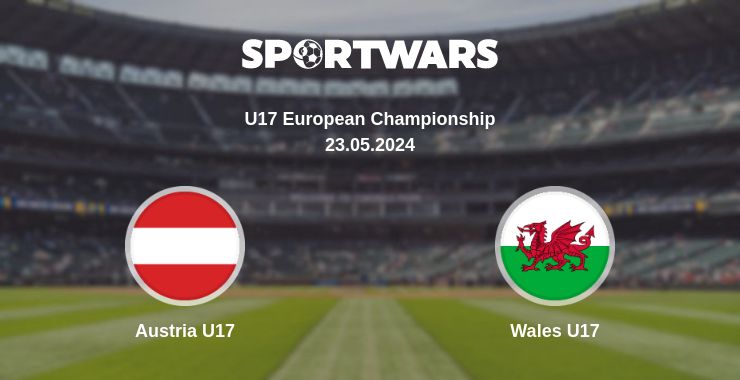 Where to watch the match Austria U17 - Wales U17