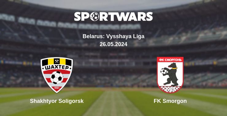 Where to watch the match Shakhtyor Soligorsk - FK Smorgon