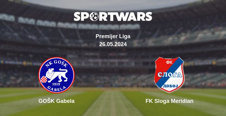 Where to watch the match GOŠK Gabela - FK Sloga Meridian