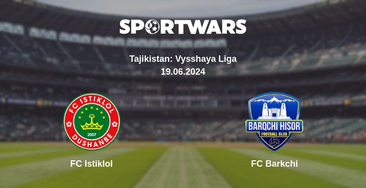 Where to watch the match FC Istiklol - FC Barkchi