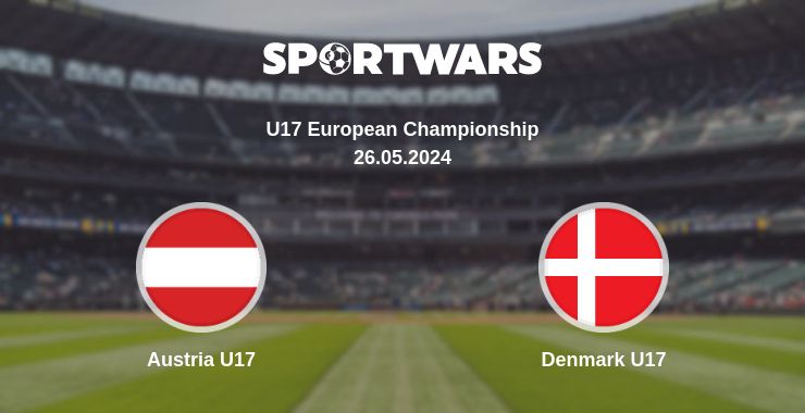 Where to watch the match Austria U17 - Denmark U17