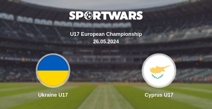 Where to watch the match Ukraine U17 - Cyprus U17