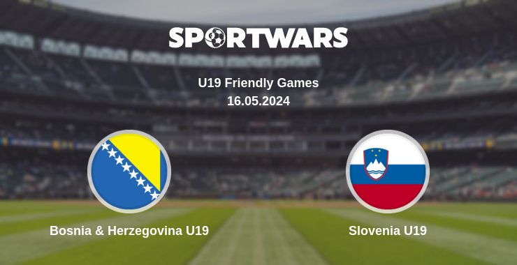 Where to watch the match Bosnia & Herzegovina U19 - Slovenia U19