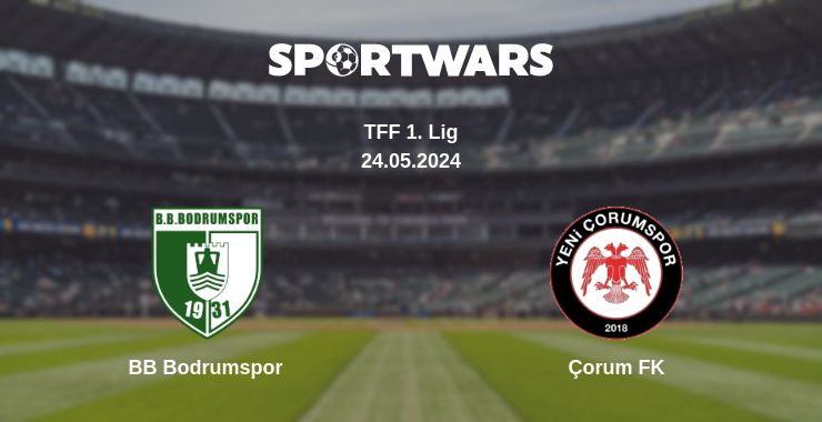 Where to watch the match BB Bodrumspor - Çorum FK