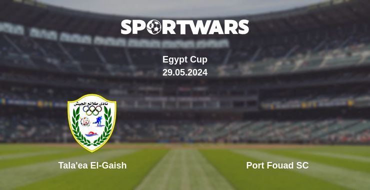 Where to watch the match Tala'ea El-Gaish - Port Fouad SC