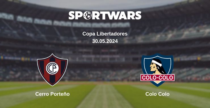 Where to watch the match Cerro Porteño - Colo Colo