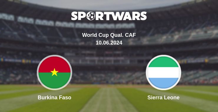 Where to watch the match Burkina Faso - Sierra Leone