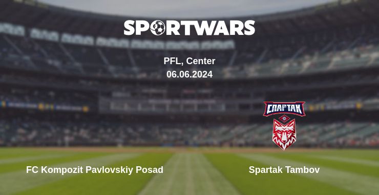 Where to watch the match FC Kompozit Pavlovskiy Posad - Spartak Tambov