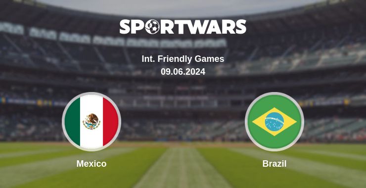 Where to watch the match Mexico - Brazil