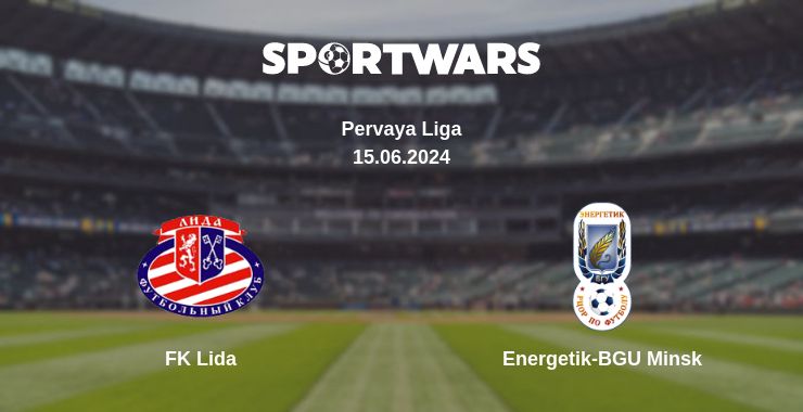 Where to watch the match FK Lida - Energetik-BGU Minsk