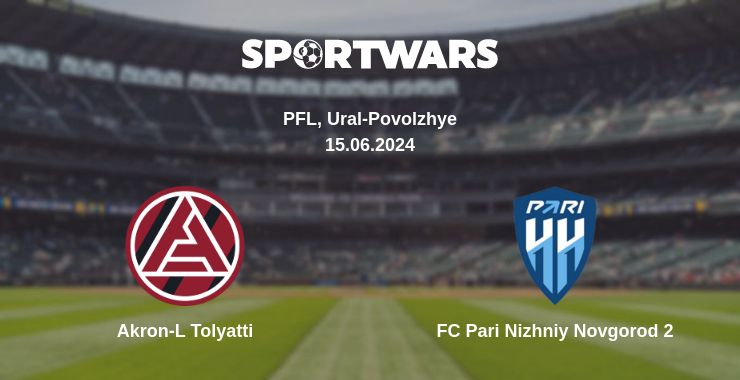 Where to watch the match Akron-L Tolyatti - FC Pari Nizhniy Novgorod 2