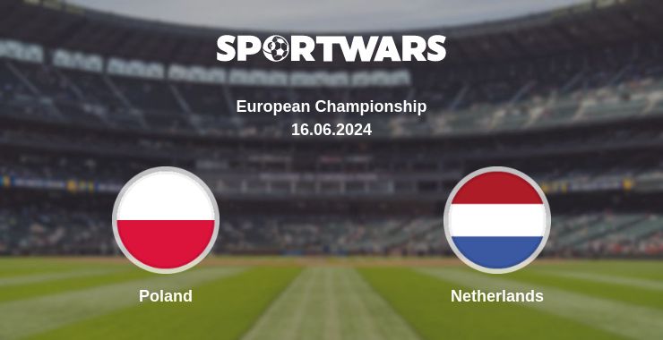 Where to watch the match Poland - Netherlands