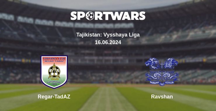 Where to watch the match Regar-TadAZ - Ravshan