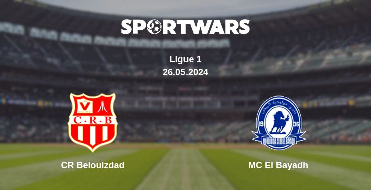 Where to watch the match CR Belouizdad - MC El Bayadh