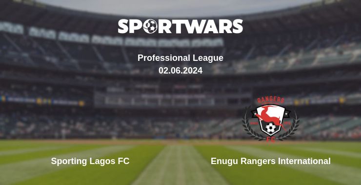 Where to watch the match Sporting Lagos FC - Enugu Rangers International