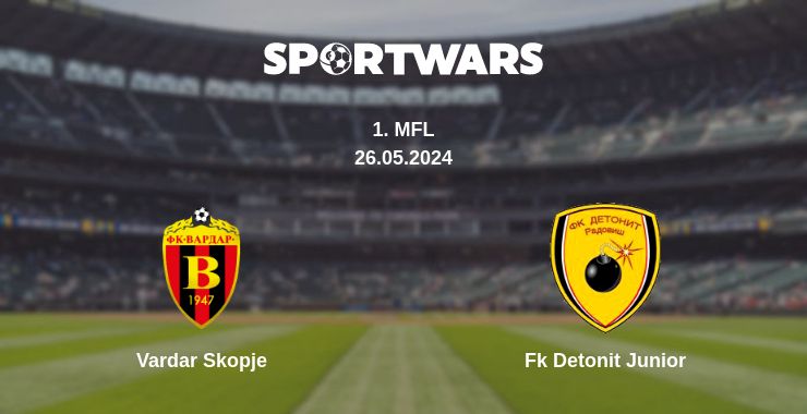 Where to watch the match Vardar Skopje - Fk Detonit Junior