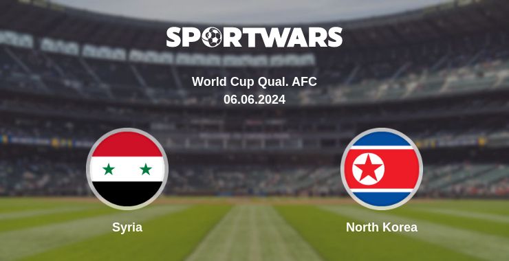 Where to watch the match Syria - North Korea