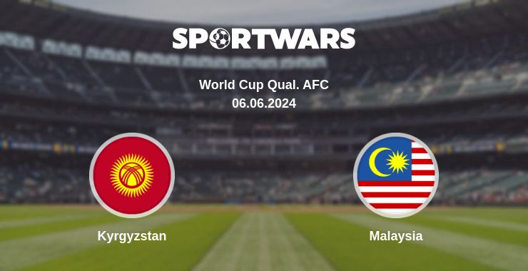 Where to watch the match Kyrgyzstan - Malaysia