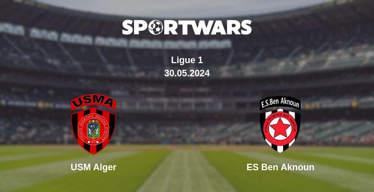 Where to watch the match USM Alger - ES Ben Aknoun