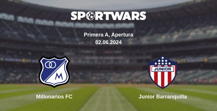 Where to watch the match Millonarios FC - Junior Barranquilla