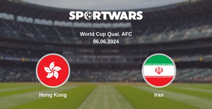 Where to watch the match Hong Kong - Iran