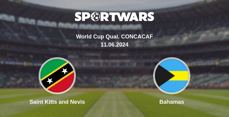 Where to watch the match Saint Kitts and Nevis - Bahamas