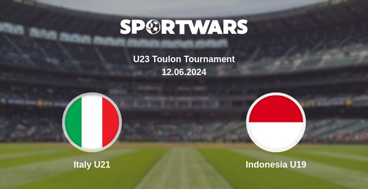 Where to watch the match Italy U21 - Indonesia U19