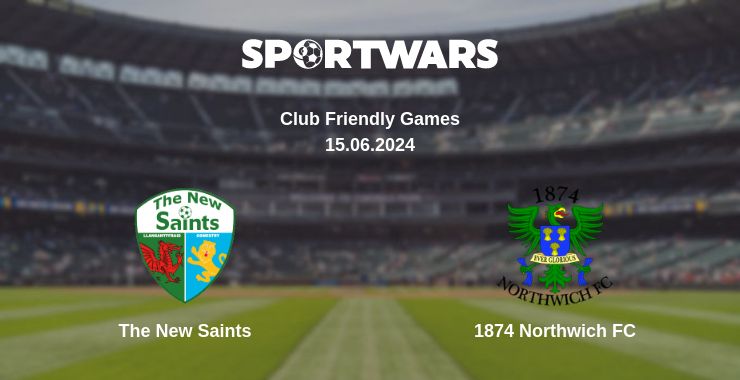 Where to watch the match The New Saints - 1874 Northwich FC