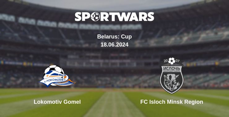 Where to watch the match Lokomotiv Gomel - FC Isloch Minsk Region