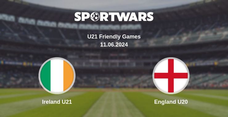 Where to watch the match Ireland U21 - England U20