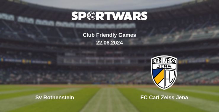 Where to watch the match Sv Rothenstein - FC Carl Zeiss Jena