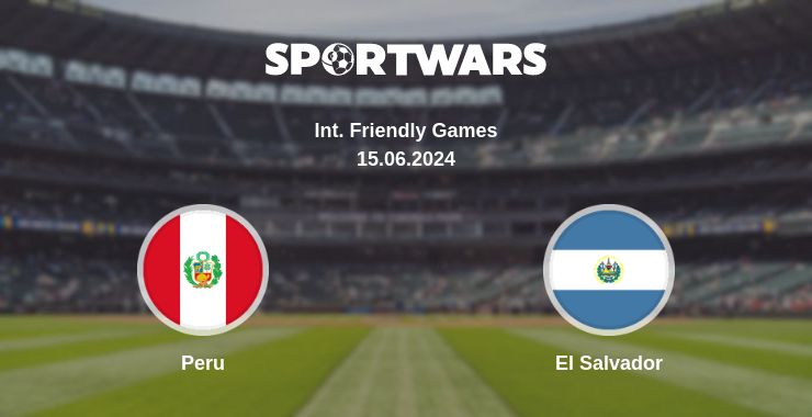 Where to watch the match Peru - El Salvador