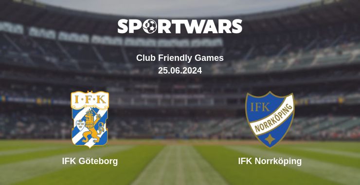 Where to watch the match IFK Göteborg - IFK Norrköping