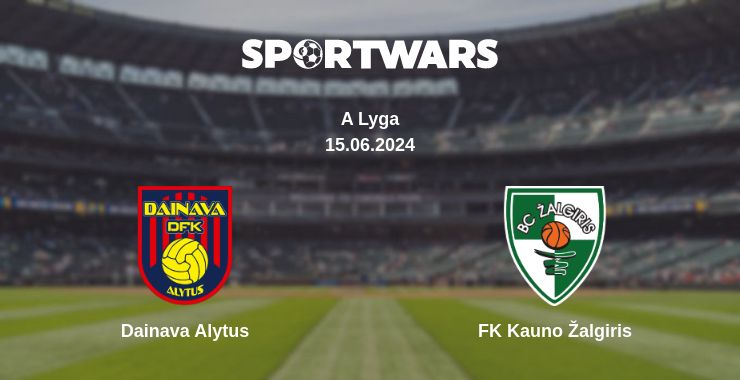 Where to watch the match Dainava Alytus - FK Kauno Žalgiris