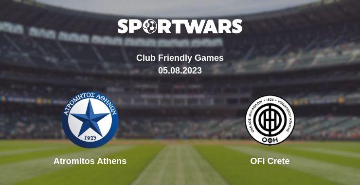 Where to watch the match Atromitos Athens - OFI Crete