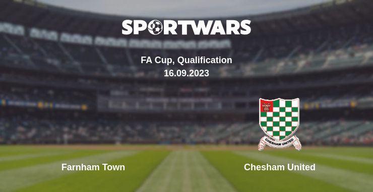 Where to watch the match Farnham Town - Chesham United