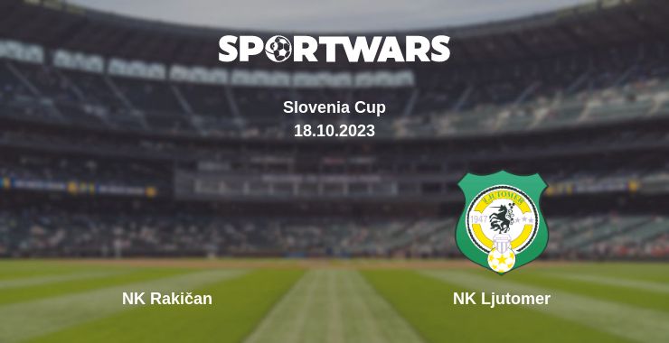 Where to watch the match NK Rakičan - NK Ljutomer