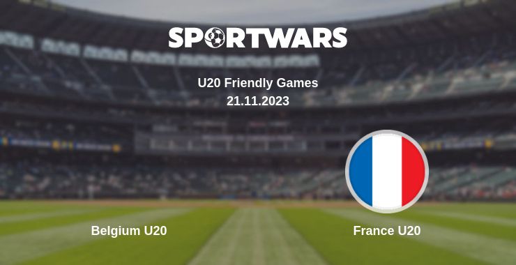 Where to watch the match Belgium U20 - France U20