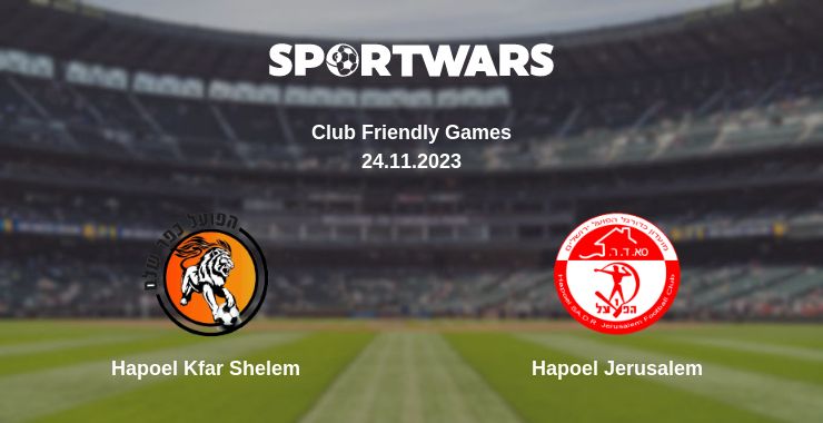 Where to watch the match Hapoel Kfar Shelem - Hapoel Jerusalem