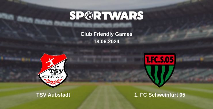 Where to watch the match TSV Aubstadt - 1. FC Schweinfurt 05