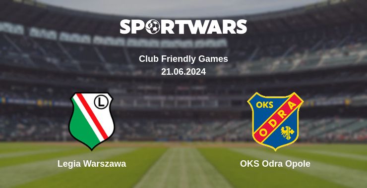 Where to watch the match Legia Warszawa - OKS Odra Opole