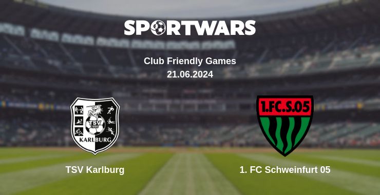 Where to watch the match TSV Karlburg - 1. FC Schweinfurt 05