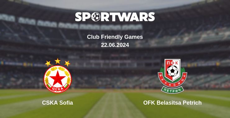 Where to watch the match CSKA Sofia - OFK Belasitsa Petrich