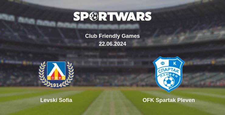 Where to watch the match Levski Sofia - OFK Spartak Pleven