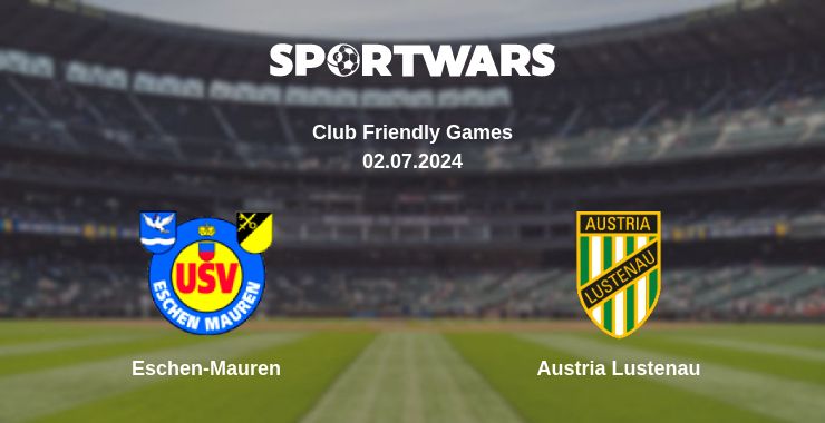 Where to watch the match Eschen-Mauren - Austria Lustenau