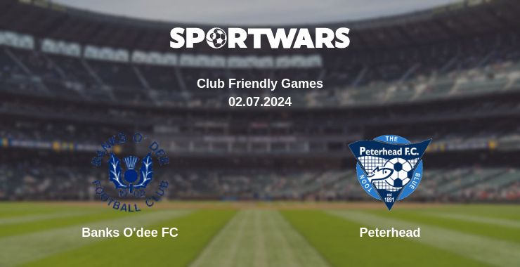 Where to watch the match Banks O'dee FC - Peterhead