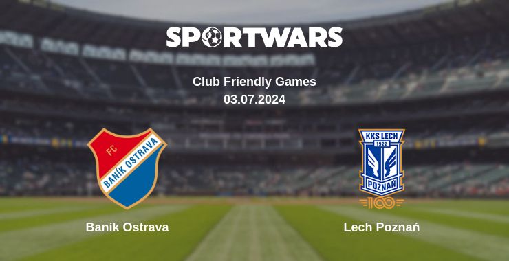 Where to watch the match Baník Ostrava - Lech Poznań