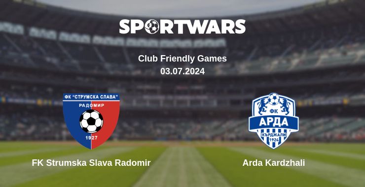 Where to watch the match FK Strumska Slava Radomir - Arda Kardzhali